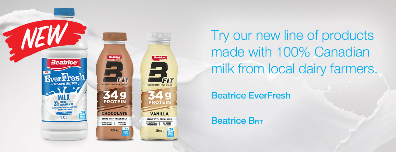 Try our new line of products made with 100% Canadian milk from local dairy farmers.